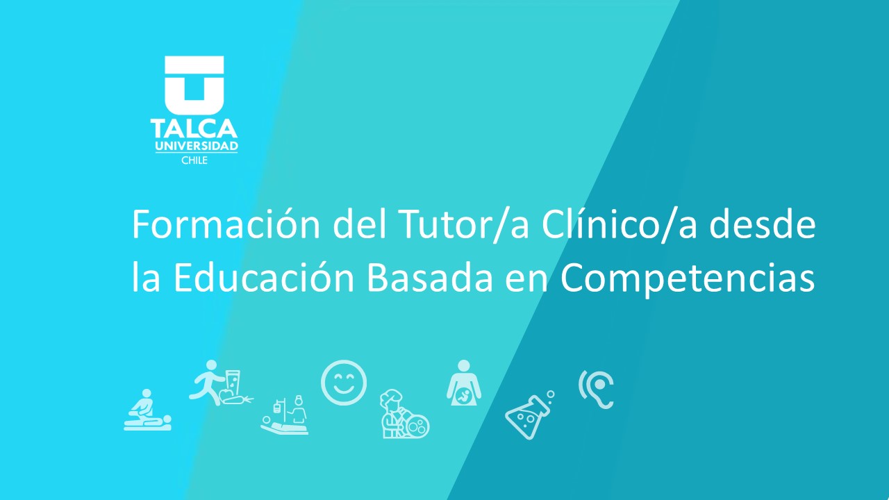 Formación del Tutor(a) Clínico(a) desde la Educación Basada en Competencias